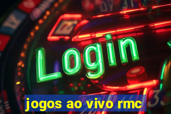 jogos ao vivo rmc